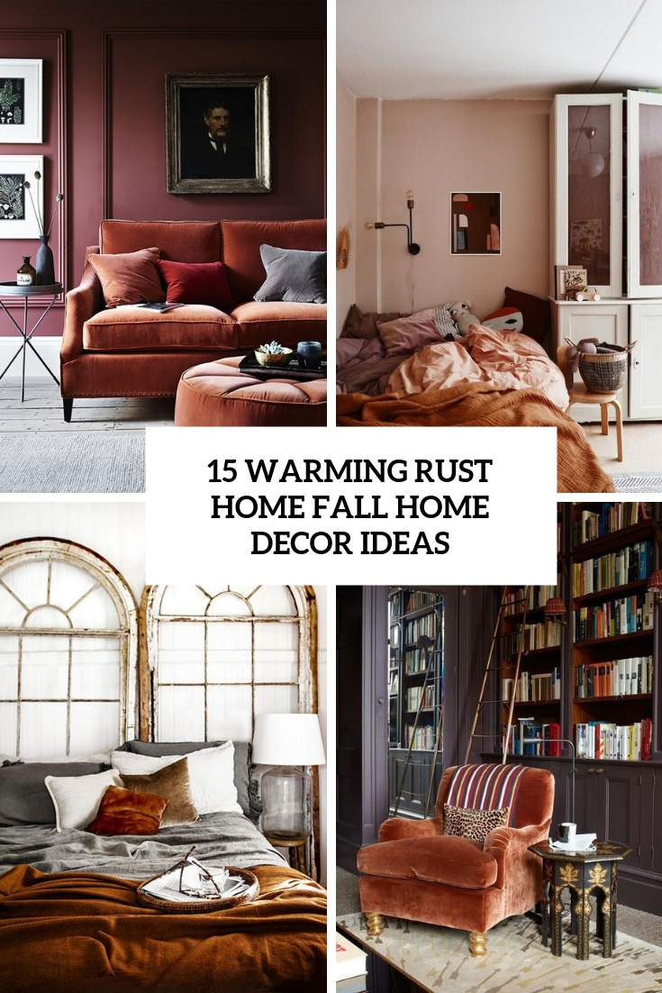 15 Warming Rust Home Decor Ideas For Fall Shelterness inside dimensions 735 X 1102