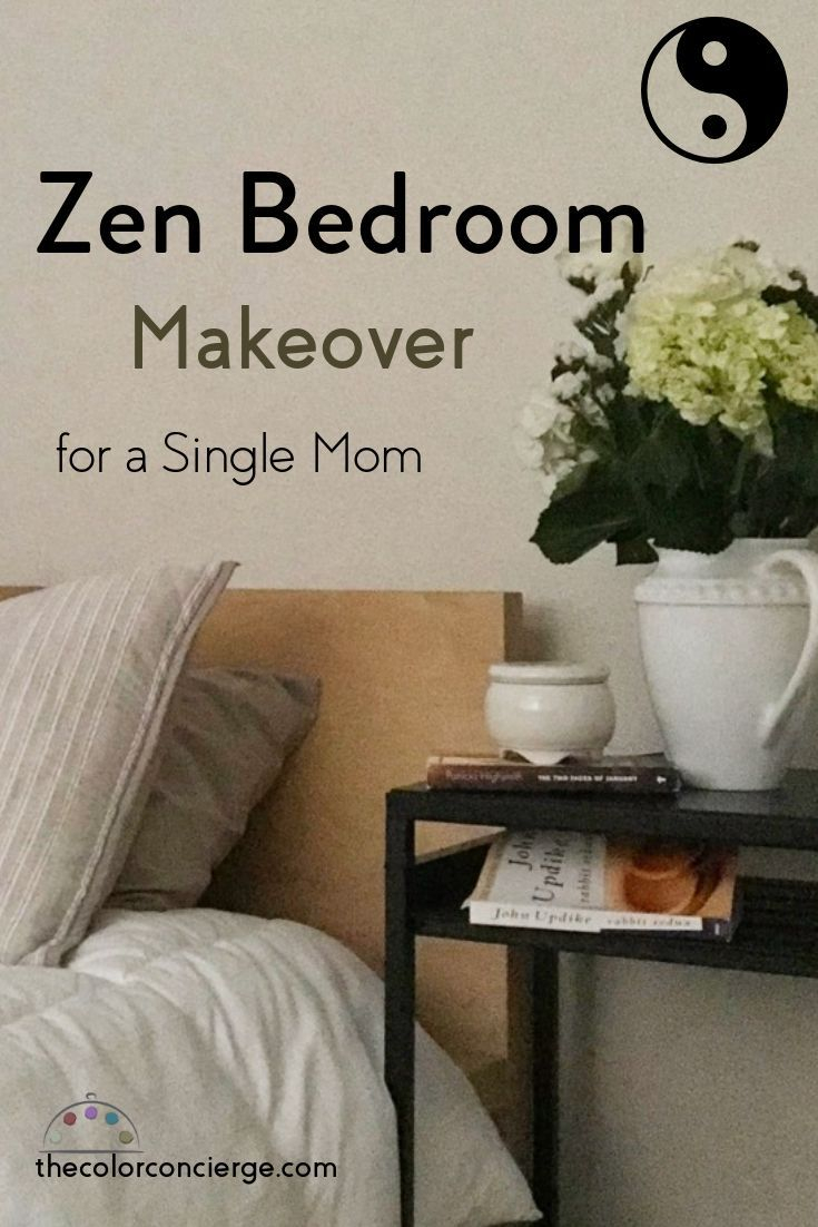 Zen Bedroom Makeover For A Single Mom Minimalist Home Decor Zen inside measurements 735 X 1102