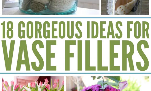 18 Gorgeous Vase Filler Ideas in sizing 700 X 1400